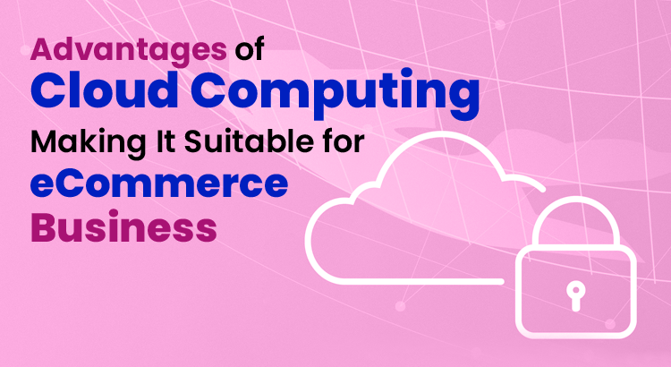 advantages of cloud computing