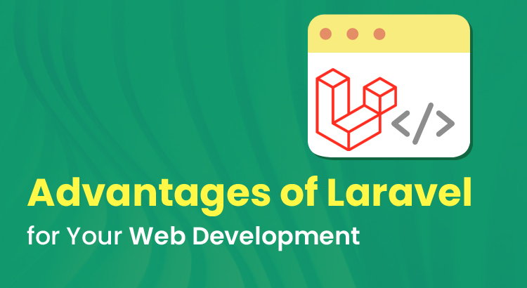 advantages of laravel