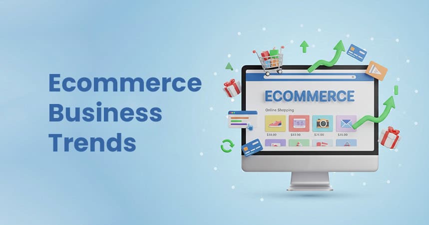 ecommerce business trends